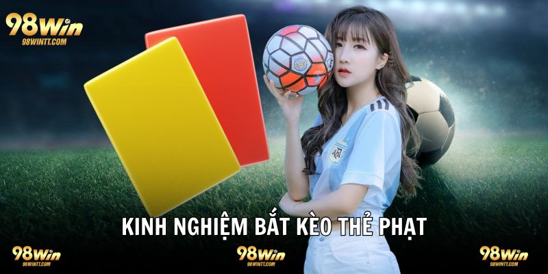 Kinh nghiệm chơi cược thẻ phạt bóng đá bất bại 